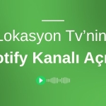 Lokasyon Tv’nin Spotify Kanalı Açıldı!